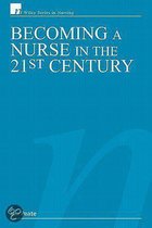Becoming A Nurse In The 21St Century