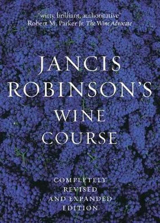 Jancis Robinson's Wine Course, Jancis Robinson 9780789208835 Boeken