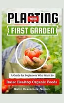 Planting Your First Organic Garden