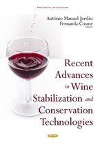 Recent Advances in Wine Stabilization & Conservation Technologies