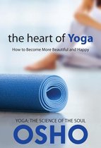 OSHO Classics - The Heart of Yoga