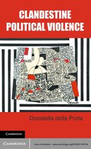 Cambridge Studies in Contentious Politics - Clandestine Political Violence
