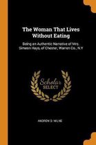 The Woman That Lives Without Eating