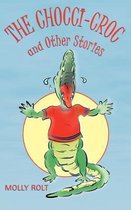 The Chocci-Croc and Other Stories