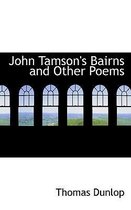 John Tamson's Bairns and Other Poems