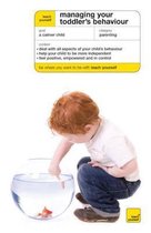 Teach Yourself Managing Your Toddler's Behaviour