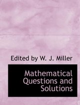 Mathematical Questions and Solutions