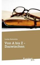 Von a Bis Z - Dazwischen