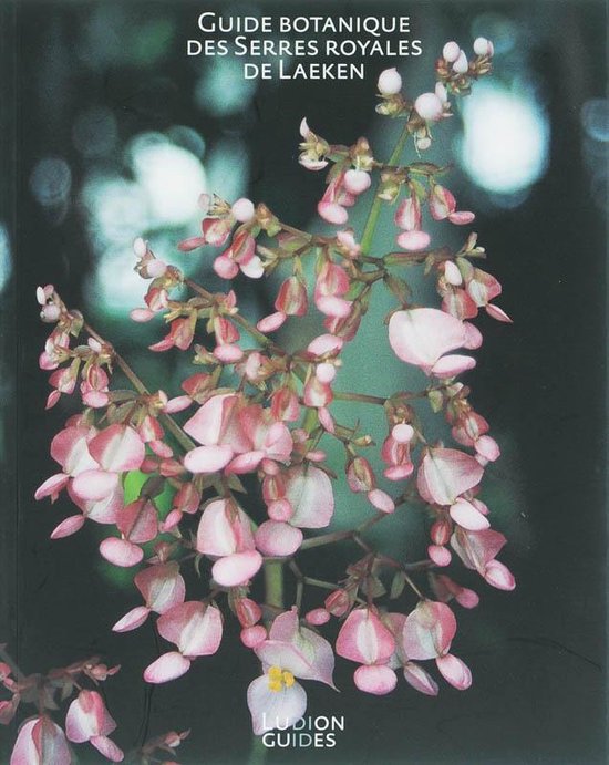 Cover van het boek 'Guide botanique des serres royales de Laeken'