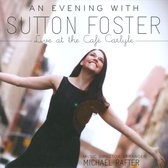 Evening with Sutton Foster, Live at the Café Carlyle