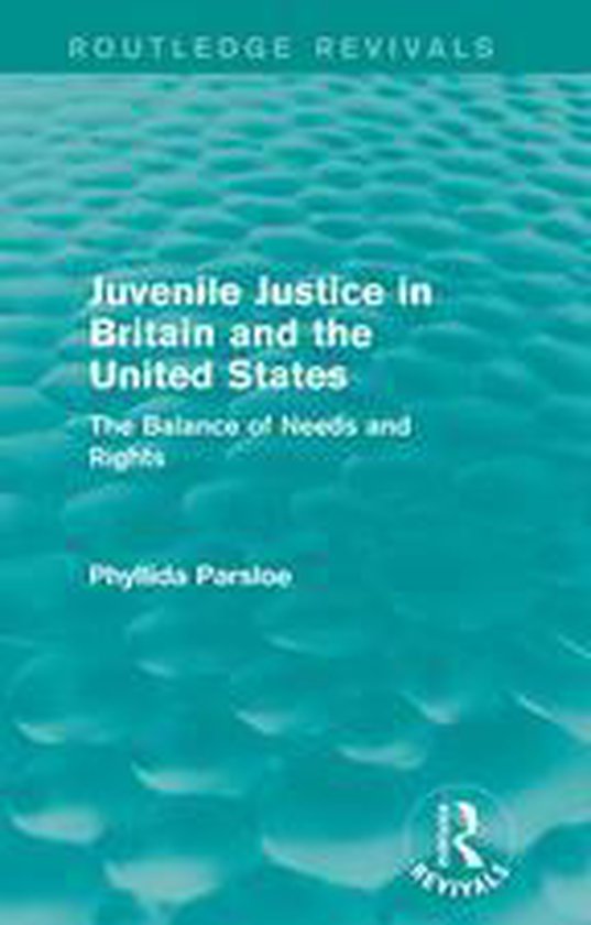 Routledge Revivals - Juvenile Justice in Britain and the Uni ... - cover