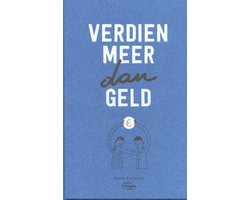 Verdien meer dan geld