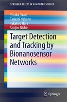 SpringerBriefs in Computer Science - Target Detection and Tracking by Bionanosensor Networks
