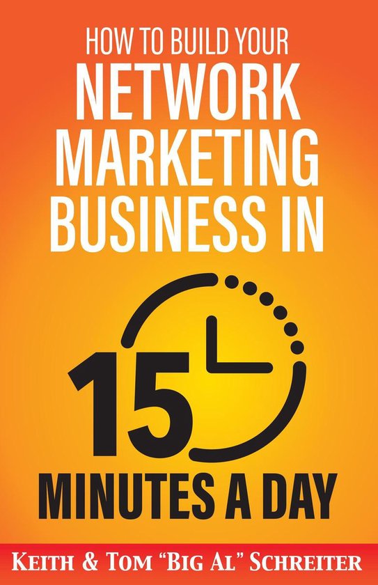 How to Build Your Network Marketing Business in 15 Minutes a Day (ebook ...