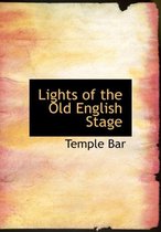 Lights of the Old English Stage