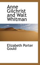 Anne Gilchrist and Walt Whitman