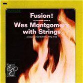 Fusion! Wes Montgomery With Strings