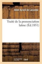 Langues- Traité de la Prononciation Latine