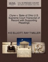Clyne V. State of Ohio U.S. Supreme Court Transcript of Record with Supporting Pleadings