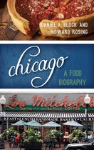 Big City Food Biographies - Chicago