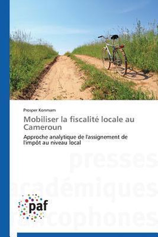 Omn.Pres.Franc.- Mobiliser La Fiscalité Locale Au Cameroun - cover