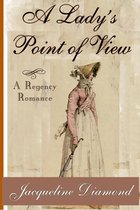 A Lady's Point of View: A Regency Romance