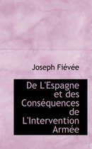 de L'Espagne Et Des Consacquences de L'Intervention Armace