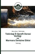 Tekirdağ İli Şerefli Deresi Kirliliği ve Marmara Denizine Etkisi