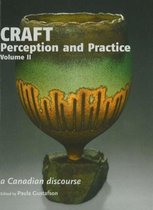 Craft Perception & Practice: A Canadian Discourse