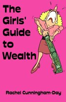 The Girls' Guide to Wealth