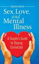 Sex, Love, and Mental Illness