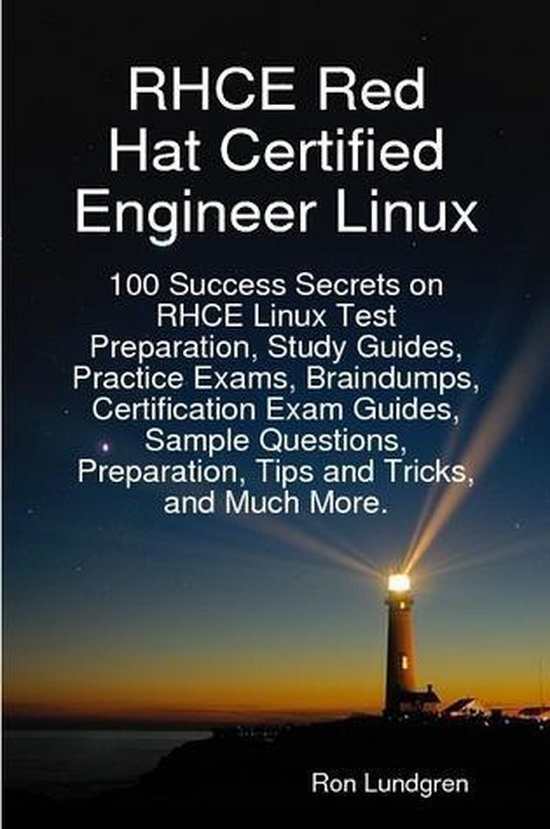 RHCE Red Hat Certified Engineer Linux: 100 Success Secrets o ... - cover