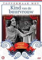 Topvemaak Met - Kind Van De Buurvrouw (DVD)