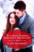 Having His Zombie - Playboy Zombie, Innocent Secretary