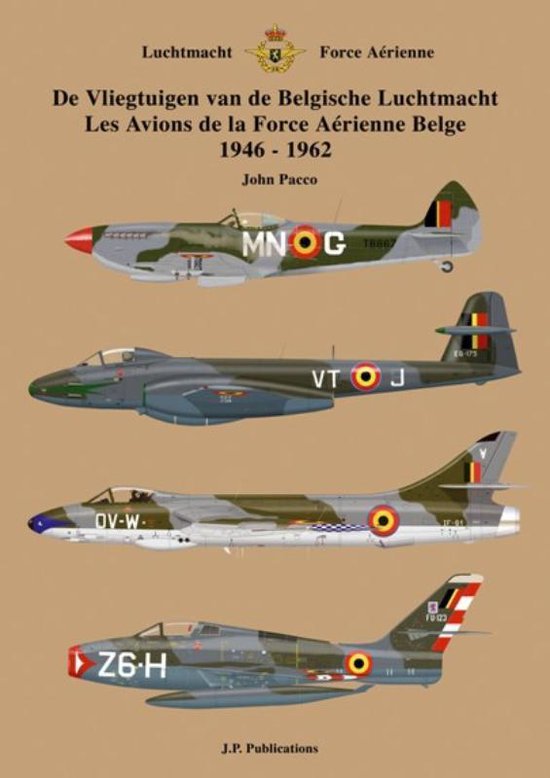 Cover van het boek 'De Vliegtuigen van de Belgische Luchtmacht 1946-1962/Les Avions de la Force Aérienne Belge 1946-1962' van J. Pacco