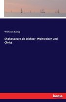 Shakespeare als Dichter, Weltweiser und Christ