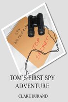 Tom's First Spy Adventure