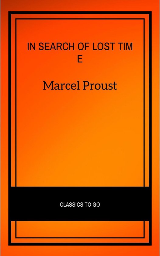 In Search of Lost Time [volumes 1 to 7] (XVII Classics) (The ... - cover