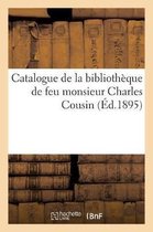 Catalogue de la Biblioth�que de Feu Monsieur Charles Cousin