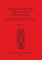 Regional Variation in the Material Culture of Hunter Gatherers