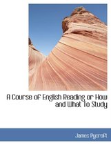 A Course of English Reading or How and What to Study