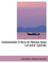 Commentatio Critica de Platonis Quae Feruntur Epistolis