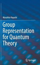 Group Representation for Quantum Theory