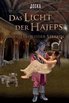 Das Licht Der Hajeps - Leben Oder Sterben