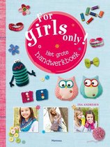 For Girls Only! - Het grote handwerkboek
