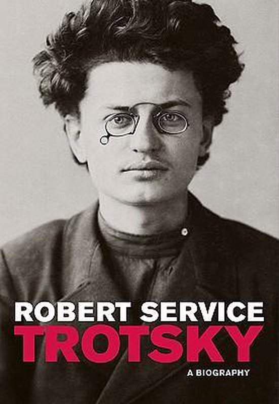 Boekomslag 'Trotsky A Biography' door Robert Service met een zwart-wit portret van de jonge Leon Trotsky.