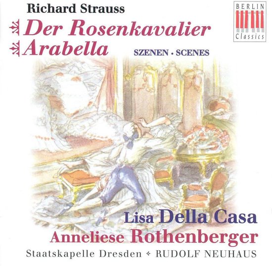 Richard Strauss: Der Rosenkavalier; Arabella (Scenes)