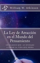 La Ley de Atraccion en el Mundo del Pensamiento