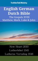 Parallel Bible Halseth English 2446 - English German Dutch Bible - The Gospels XVIII - Matthew, Mark, Luke & John