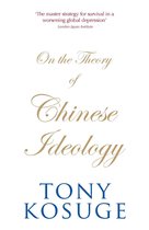 On the Theory of Chinese Ideology